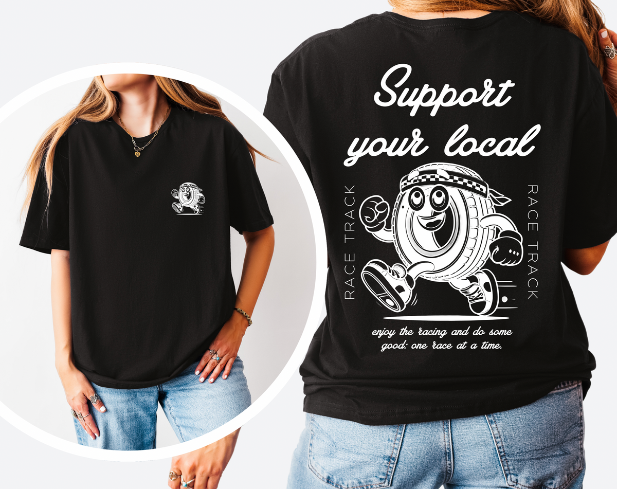 Support Your Local Racetrack T-shirt