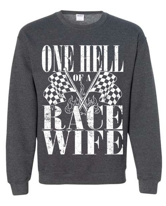 "One Hell of A Race Wife" Sweatshirt